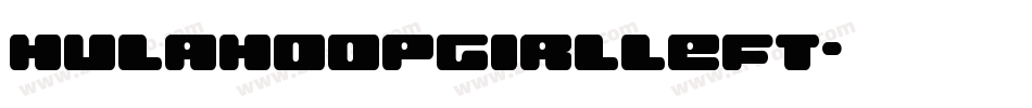 hulahoopgirlleft字体转换