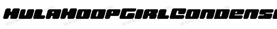 HulaHoopGirlCondensedItal-RppjA字体转换 HulaHoopGirlCondensedItal-RppjA字体转换