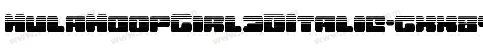 HulaHoopGirl3DItalic-gxx84字体转换 HulaHoopGirl3DItalic-gxx84字体转换