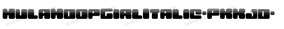 HulaHoopGirlItalic-PKKjd字体转换