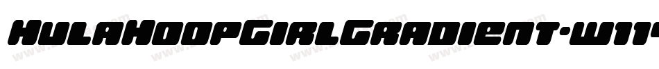 HulaHoopGirlGradient-w114x字体转换 HulaHoopGirlGradient-w114x字体转换