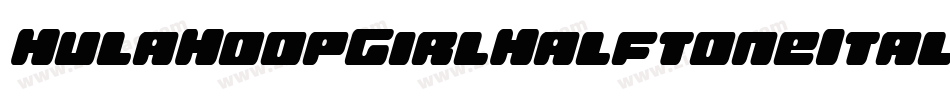 HulaHoopGirlHalftoneItalic-d991V字体转换