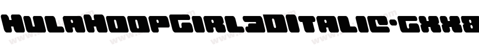 HulaHoopGirl3DItalic-gxx84字体转换 HulaHoopGirl3DItalic-gxx84字体转换
