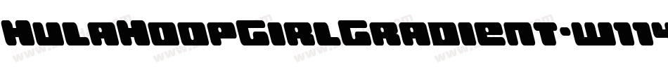 HulaHoopGirlGradient-w114x字体转换 HulaHoopGirlGradient-w114x字体转换