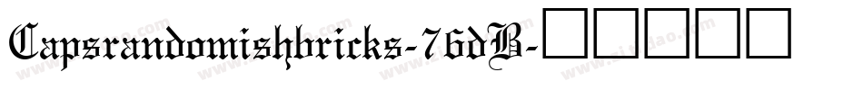 Capsrandomishbricks-76dB字体转换