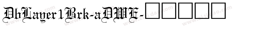 DbLayer1Brk-aDWE字体转换