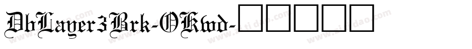 DbLayer3Brk-OKwd字体转换