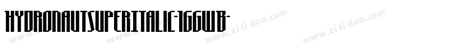 HydronautSuperItalic-1GGwB字体转换
