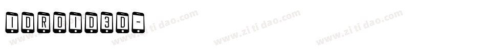 idroid3d字体转换