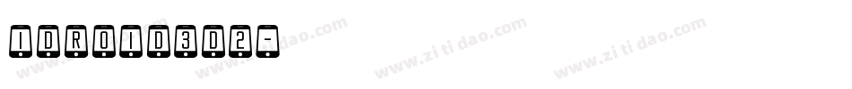 idroid3d2字体转换