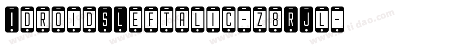 IdroidSLeftalic-z8RJl字体转换