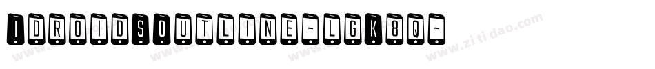 IdroidSOutline-lgK8q字体转换