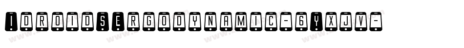 IdroidSErgodynamic-6Yxjv字体转换