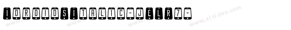 IdroidSItalic-jELR7字体转换