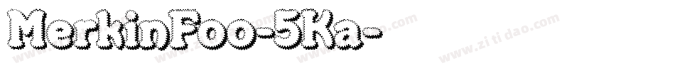 MerkinFoo-5Ka字体转换
