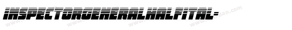 inspectorgeneralhalfital字体转换