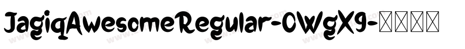 JagiqAwesomeRegular-0WgX9字体转换