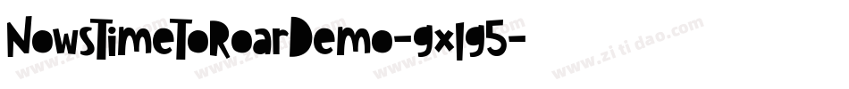 NowsTimeToRoarDemo-gxlg5字体转换