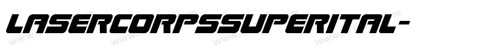lasercorpssuperital字体转换
