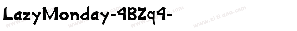 LazyMonday-4BZq4字体转换