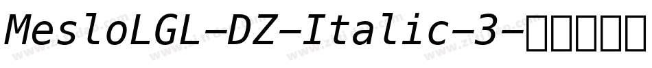 MesloLGL-DZ-Italic-3字体转换