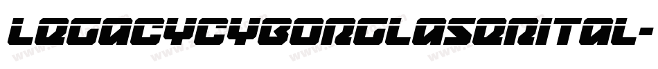legacycyborglaserital字体转换