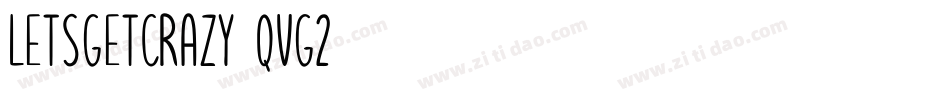 LetsGetCrazy-qvg2字体转换