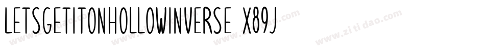 LetsGetItOnHollowInverse-X89j字体转换