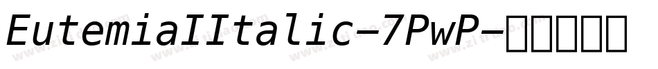 EutemiaIItalic-7PwP字体转换