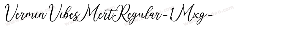 VerminVibesMertRegular-1Mxg字体转换