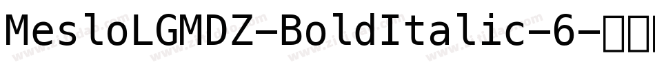 MesloLGMDZ-BoldItalic-6字体转换