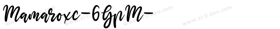 Mamaroxc-6GpM字体转换
