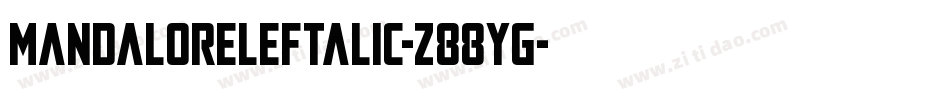 MandaloreLeftalic-z88YG字体转换