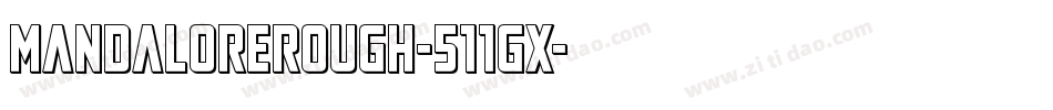 MandaloreRough-511gx字体转换