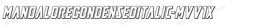 MandaloreCondensedItalic-MVV1x字体转换