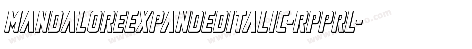 MandaloreExpandedItalic-Rpprl字体转换 MandaloreExpandedItalic-Rpprl字体转换