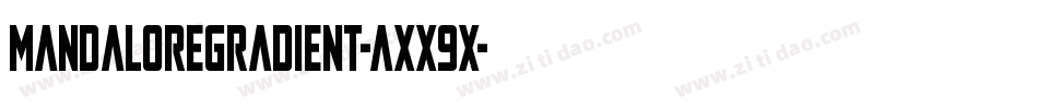 MandaloreGradient-axx9x字体转换