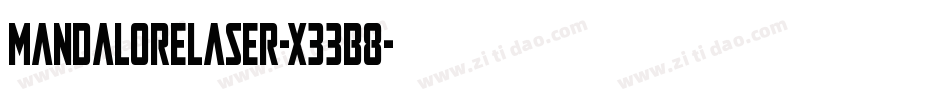 MandaloreLaser-x33B8字体转换 MandaloreLaser-x33B8字体转换