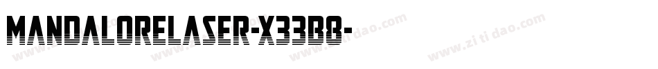MandaloreLaser-x33B8字体转换 MandaloreLaser-x33B8字体转换