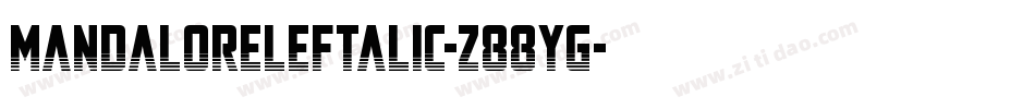 MandaloreLeftalic-z88YG字体转换