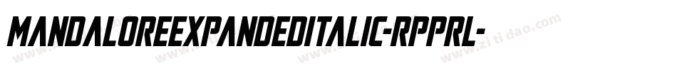 MandaloreExpandedItalic-Rpprl字体转换 MandaloreExpandedItalic-Rpprl字体转换