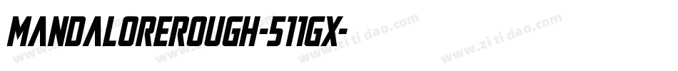MandaloreRough-511gx字体转换