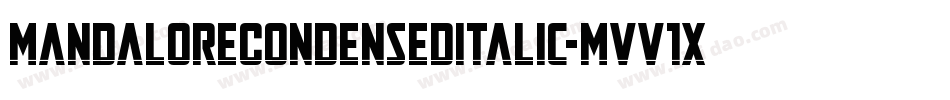 MandaloreCondensedItalic-MVV1x字体转换