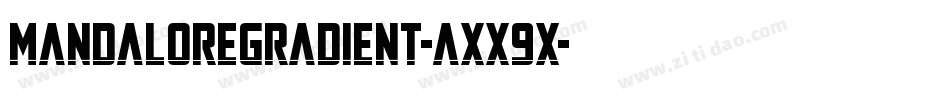 MandaloreGradient-axx9x字体转换