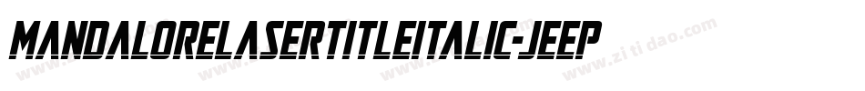 MandaloreLaserTitleItalic-jEEpj字体转换 MandaloreLaserTitleItalic-jEEpj字体转换