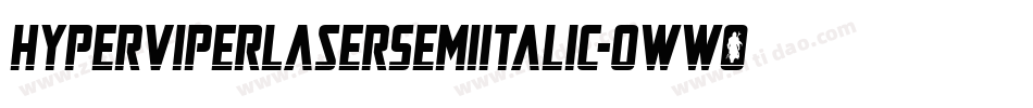 HyperViperLaserSemiItalic-owwOo字体转换