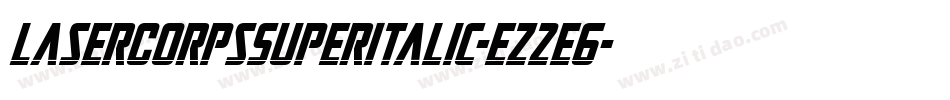 LaserCorpsSuperItalic-eZ2E6字体转换