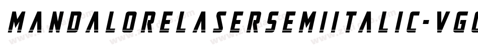 MandaloreLaserSemiItalic-VGGv0字体转换 MandaloreLaserSemiItalic-VGGv0字体转换
