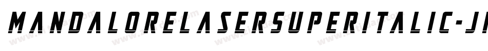 MandaloreLaserSuperItalic-JRR5E字体转换 MandaloreLaserSuperItalic-JRR5E字体转换