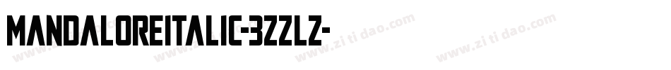 MandaloreItalic-3zzLZ字体转换